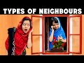 Types of Neighbours | Funny Comedy Acts | Cute Sisters