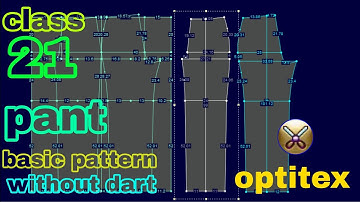 basic pant pattern without dart || drafting pattern || optitex pds