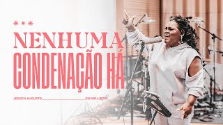 Jéssica Augusto | Nenhuma Condenação Há [Cover - Do Meu Jeito] chords