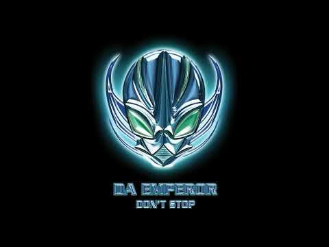 Da Emperor — Da Emperor - Don't Stop
