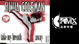 Silvia Coleman | Take My Breath Away (Extended Mix) 94