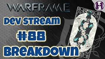 Warframe - Lets talk Dev stream #88 *so much goodies*