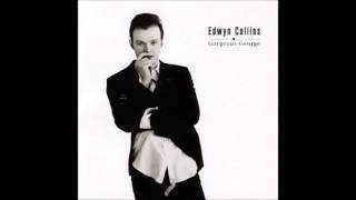 Make Me Feel Again-Edwyn Collins