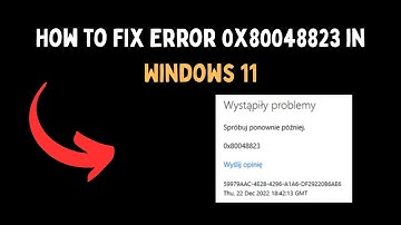 How to Fix Error 0x80048823 in Windows 11