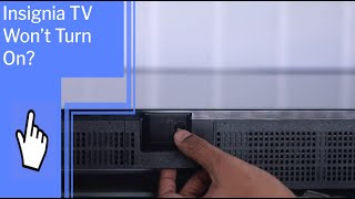 Insignia TV Won’t Turn On? Find Solutions Here