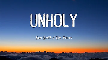 Sam Smith - Unholy ft. Kim Petras (lyrics)