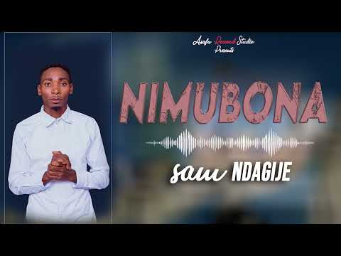 NIMUBONA BY SAM NDAGIJE Official Audio