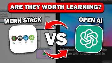 MERN Stack vs OpenAI | Is There Any Point in Learning It Anymore?