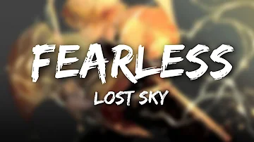 Lost Sky - fearless (Lyrics)  feat. Chris Linton