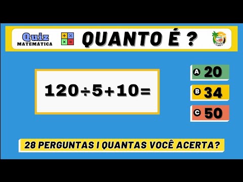 QUIZ de MATEMÁTICA com OPERAÇÕES Básicas Você Acerta Todas? 28