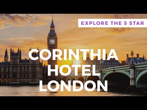 Explore the 5 Star CORINTHIA HOTEL LONDON - Hotel Tour