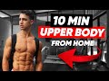 10 MIN UPPER BODY WORKOUT (CHEST. ABS, ARMS & SHOULDERS / NO EQUIPMENT)