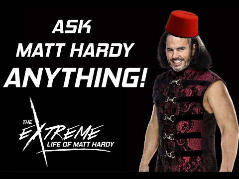 Ask Matt Hardy ANYTHING! | The Extreme Life of Matt Hardy #78