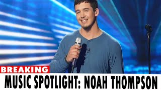 Music Spotlight Noah Thompson