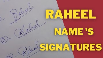 Raheel Name Signatures