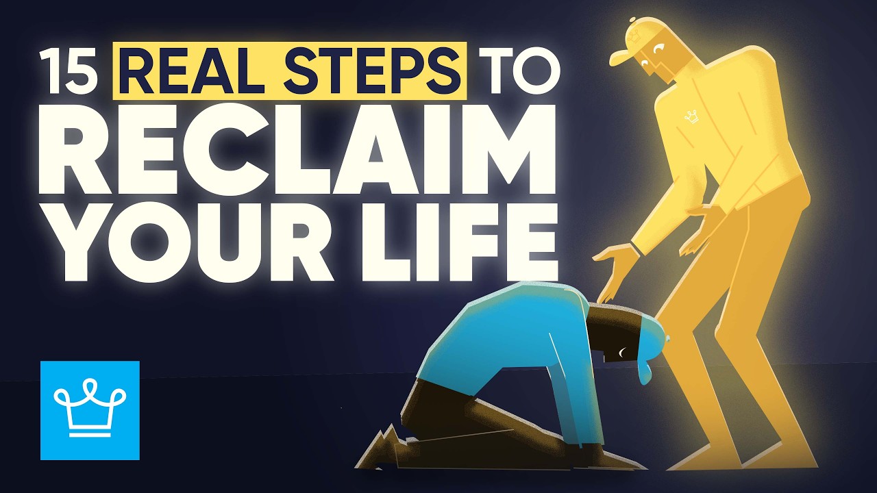 15 REAL Steps to Reclaim Your Life - YouTube