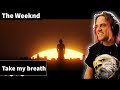 The Weeknd - Take My Breath (Reaction Highlights) Guitarist Isnt a Vocal Coach Reacts to