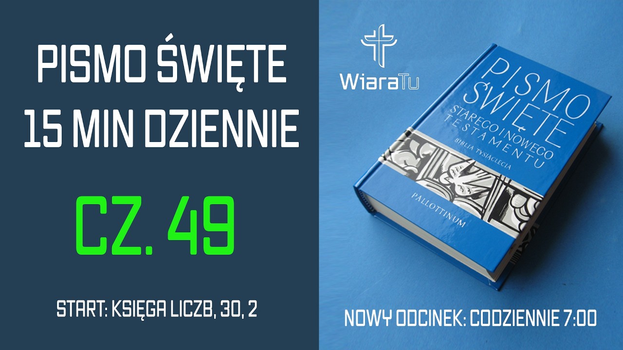 Całe Pismo Święte – 15 minut dziennie - cz. 49 | WiaraTu