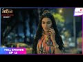Naagin S7 | Full Episode - 12 | Ahana's Bold Defiance | Colors TV