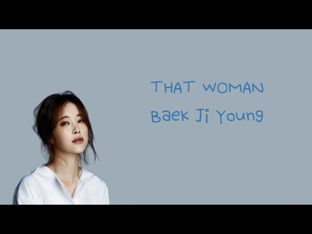 That woman (그 여자) (Secret Garden OST) | Baek Ji Young (백지영) - HANGUL | ENG Lyrics class=