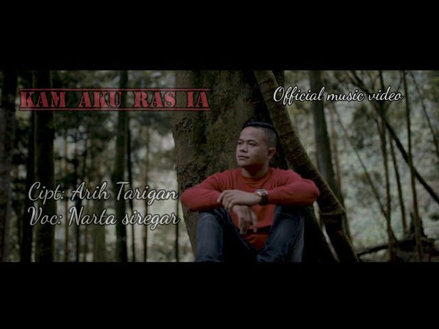 KAM AKU RAS IA-NARTA SIREGAR [official music video] class=