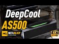 DeepCool AS500 обзор. Башенное охлаждение процессора с ARGB