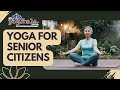 Join Yoga classes for older people and seniors | Yogshala