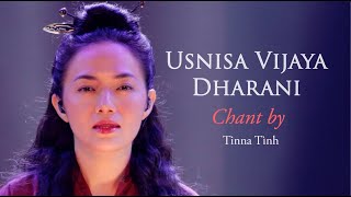 THẦN CHÚ TỐI CAO Mật Tông Kim Cương Thừa - Usnisa Vijaya Dharani - Tinna Tình