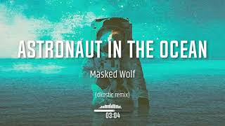 Masked Wolf - Astronaut in the Ocean (dkostic remix) (DnB) Resimi