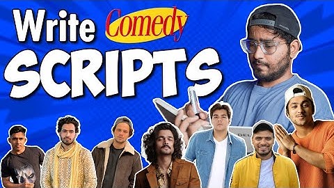 How To Write COMEDY Scripts for YouTube like Harsh Beniwal, R2H, Amit Bhadana For Beginners in 2022