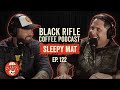 Black Rifle Coffee Podcast: Ep 122 Sleepy Mat - Core Four
