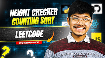 1051. Height Checker | All form of Sort Complexity | Counting Sort