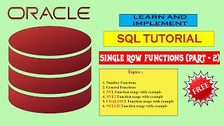 Oracle Single Row Functions (Part 2) - A practical session for beginners absolutely free of cost.