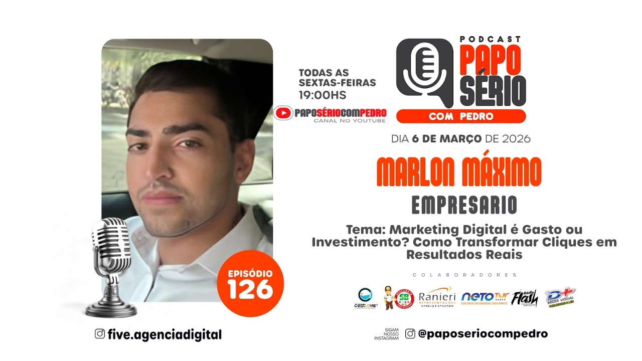 Marketing Digital é Gasto ou Investimento? Como Transformar Cliques em Resultados Reais | EP 126