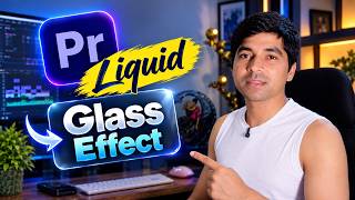 How to Create Liquid Glass Effect in Premiere Pro | Hindi Premiere Pro Tutorial | MOSH Edit