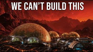 Why It's Impossible to Build A City on Mars