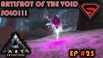 ARK EXTINCTION - HOW TO GET THE ARTIFACT OF THE VOID SOLO AND EASY!!! S4 EP25