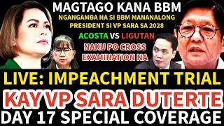 LIVE: Impeachment Trial kay Vice President Sara Duterte / Day 17 SPECIAL COVERAGE ACOSTA VS LIGUTAN