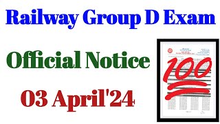 Railway Group D Exam || Official Notice || 03rd April 2024
