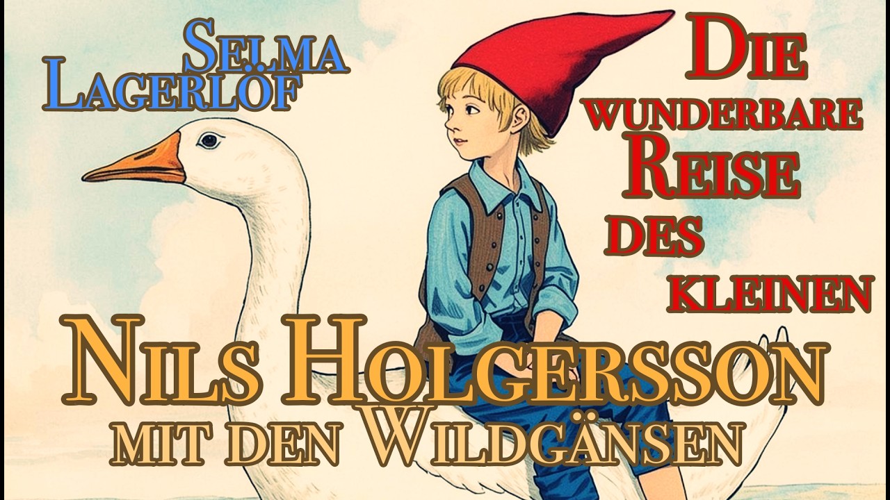 NILS HOLGERSSON  | Selma Lagerlöf I Nimmer & Mehr | HÖRBUCH | Hörspiel I Kinderbuch I Kinder ITeil 2