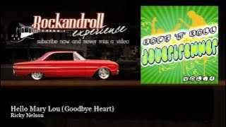 Ricky Nelson - Hello Mary Lou - Goodbye Heart - Rock N Roll Experience