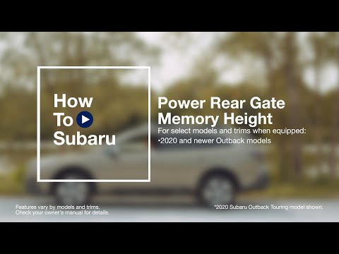 How to Set Your Subaru SUV’s Power Rear Gate Memory Height