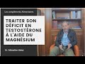 Traiter son dficit en testostrone  laide du magnsium