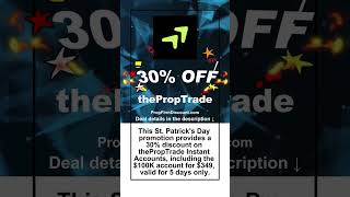[Discount Code] thePropTrade: 30% Off Instant Accounts Including $100K Tier for $349