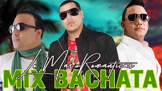 BACHATA CORAZON MIX BACHATA LOVE 🎶 AVENTURA, ZACARIAS FERREIRA, ROMEO SANTOS, FRANK REYES