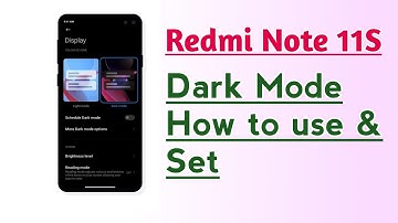 Redmi Note 11S Dark Mode How to use & Set