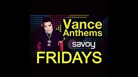 Vance Anthems - Savoy Fridays - 26.03.21