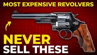 10 Revolvers That Will Be Worth A FORTUNE (Never Sell These)