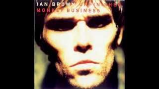 Ian Brown - Unfinished Monkey Business [Bonus Track]