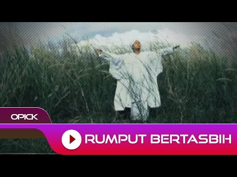 opick---rumput-bertasbih-|-official-video